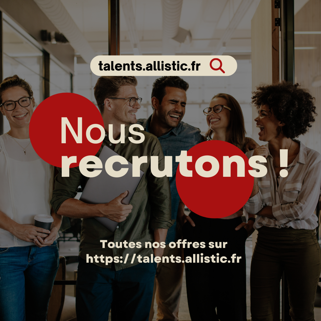 Allistic recrute sur https://talents.allistic.fr