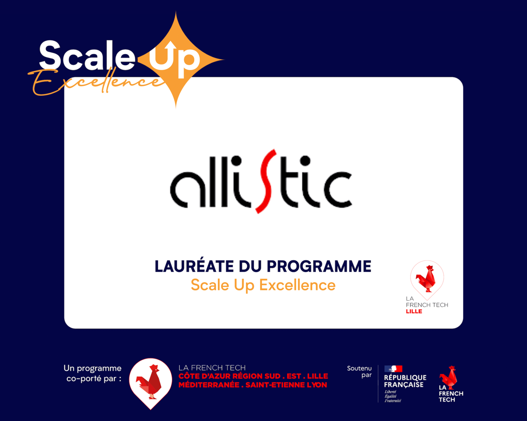 Lire la suite à propos de l’article Allistic est lauréate Scale Up Excellence de la French Tech