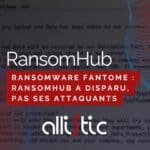 Lire la suite à propos de l’article 👻 Ransomware fantôme : RansomHub a disparu, pas ses attaquants